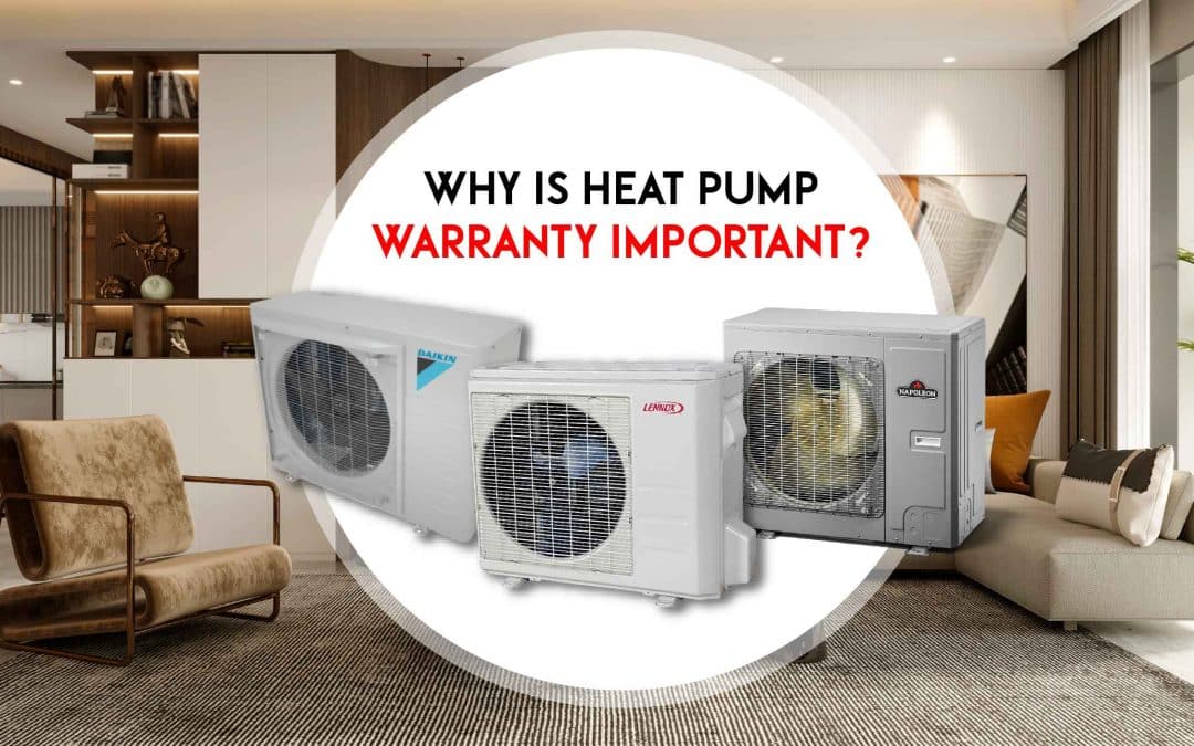Why is a Heat Pump Warranty Important?